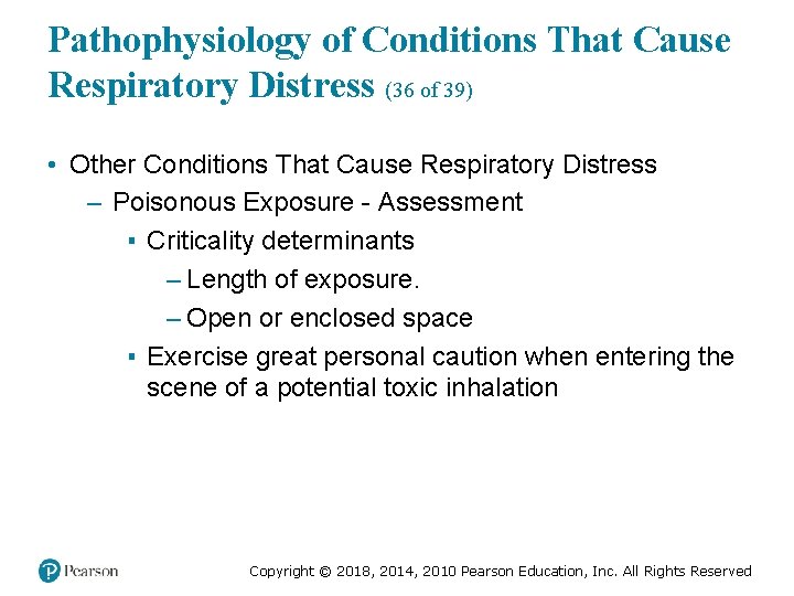 Pathophysiology of Conditions That Cause Respiratory Distress (36 of 39) • Other Conditions That