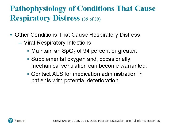 Pathophysiology of Conditions That Cause Respiratory Distress (39 of 39) • Other Conditions That