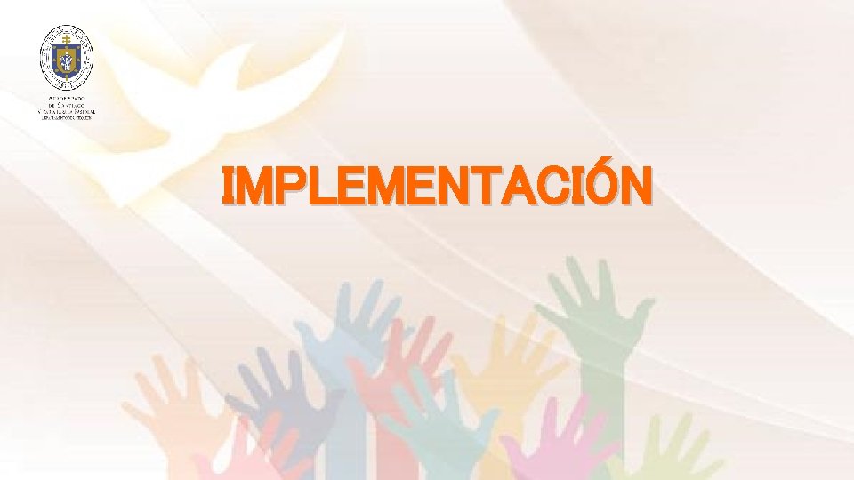 IMPLEMENTACIÓN 