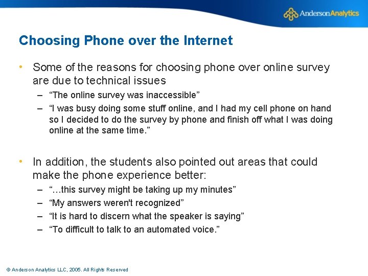 Choosing Phone over the Internet • Some of the reasons for choosing phone over