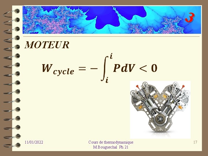 3 MOTEUR 11/01/2022 Cours de thermodynamique M. Bouguechal Ph 21 17 