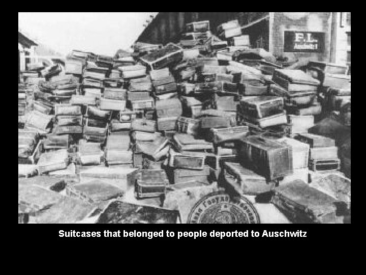 Suitcases that belonged to people deported to Auschwitz 