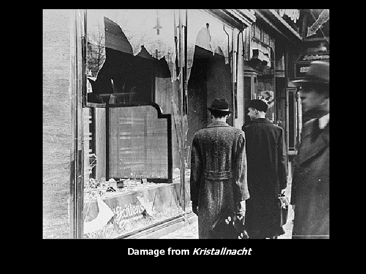 Damage from Kristallnacht 