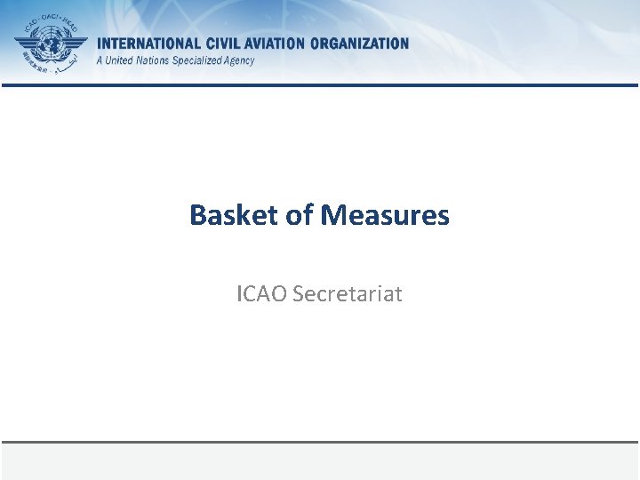 Basket of Measures ICAO Secretariat Page 1 