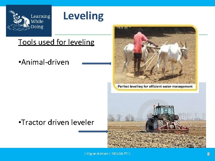 Leveling Tools used for leveling • Animal-driven • Tractor driven leveler | Vigyan Ashram
