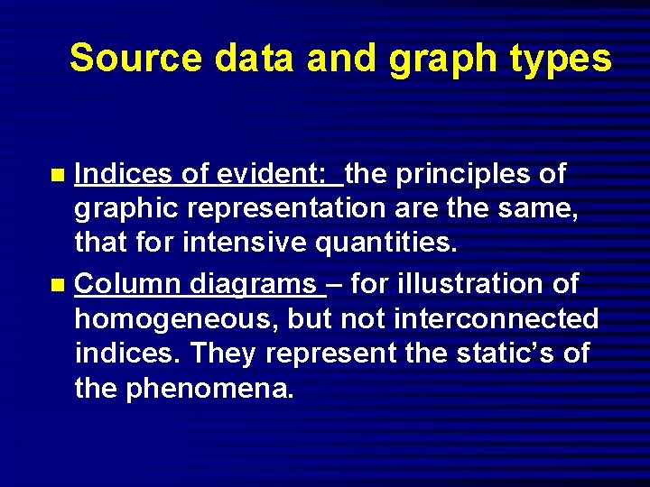 Source data and graph types Indices of evident: the principles of graphic representation are