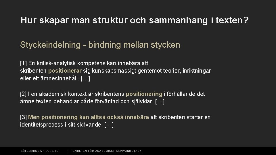 Hur skapar man struktur och sammanhang i texten? Styckeindelning - bindning mellan stycken [1]