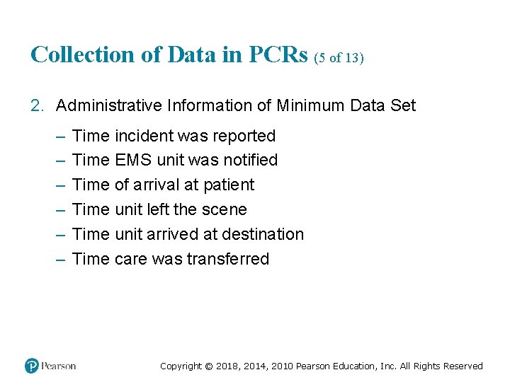 Collection of Data in PCRs (5 of 13) 2. Administrative Information of Minimum Data