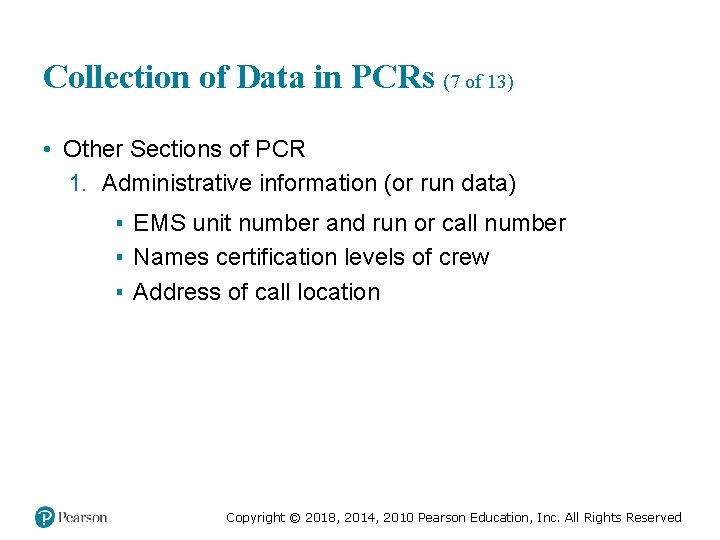 Collection of Data in PCRs (7 of 13) • Other Sections of PCR 1.