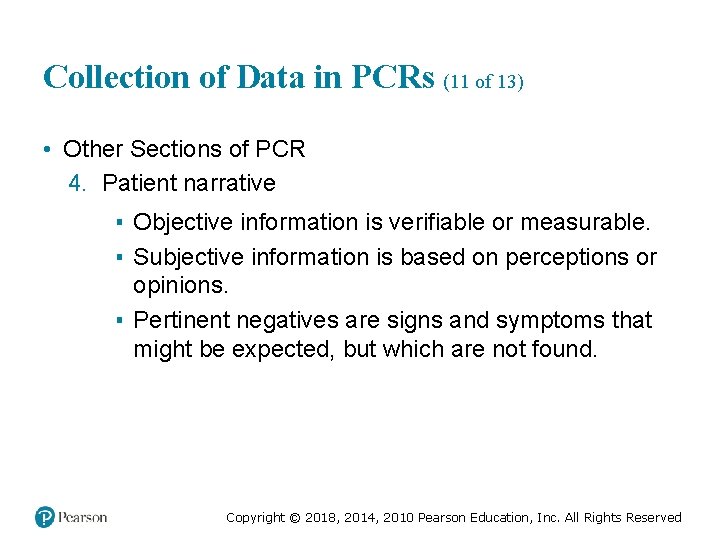 Collection of Data in PCRs (11 of 13) • Other Sections of PCR 4.