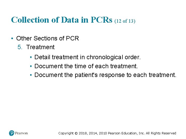 Collection of Data in PCRs (12 of 13) • Other Sections of PCR 5.