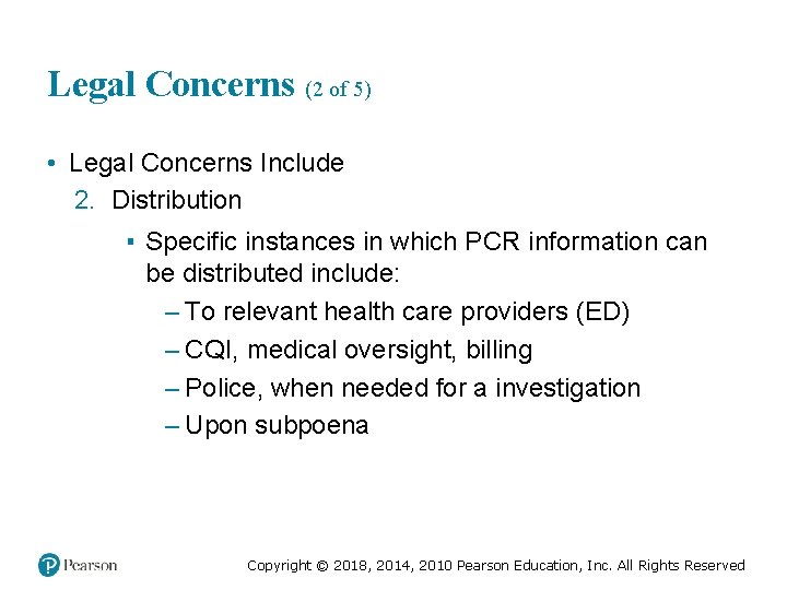 Legal Concerns (2 of 5) • Legal Concerns Include 2. Distribution ▪ Specific instances