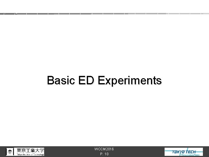 Basic ED Experiments WCCM 2016 P. 10 