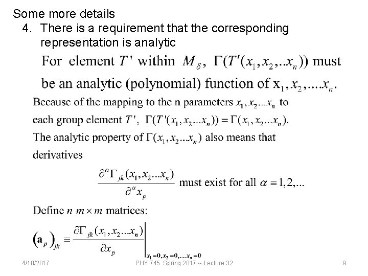 Some more details 4. There is a requirement that the corresponding representation is analytic