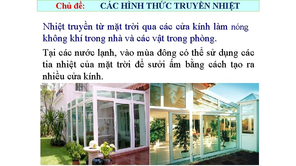 Chủ đề: CÁC HÌNH THỨC TRUYỀN NHIỆT Nhiệt truyền từ mặt trời qua các