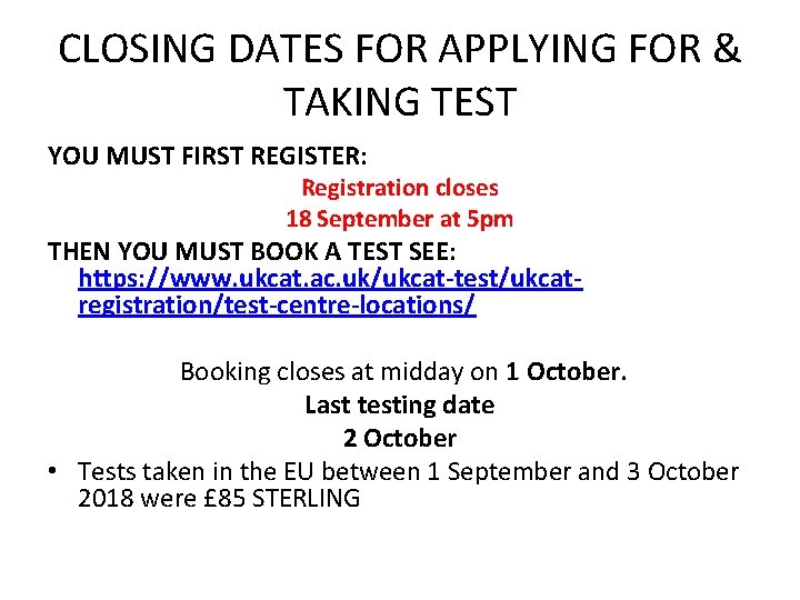 CLOSING DATES FOR APPLYING FOR & TAKING TEST YOU MUST FIRST REGISTER: Registration closes