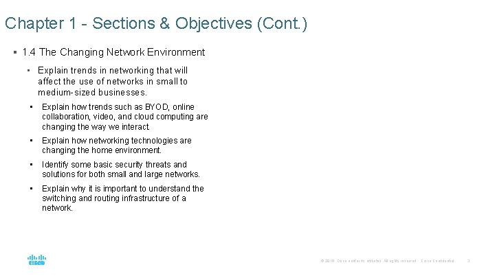 Chapter 1 - Sections & Objectives (Cont. ) § 1. 4 The Changing Network Chapter 1 - Sections & Objectives (Cont. ) § 1. 4 The Changing Network