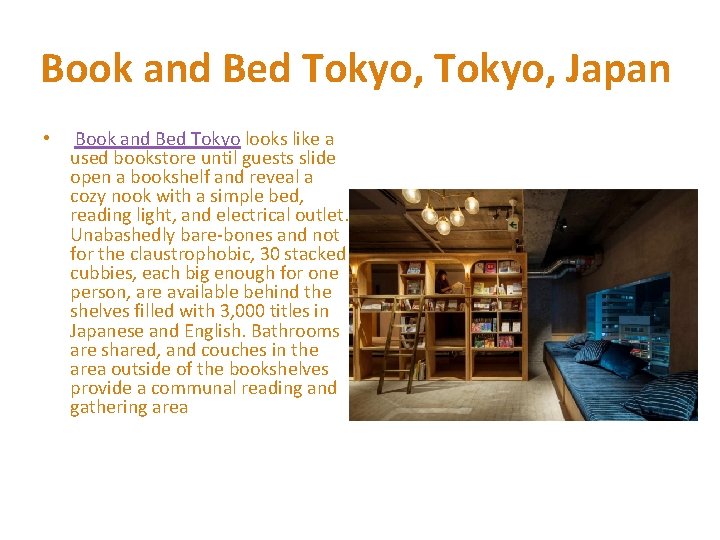 Book and Bed Tokyo, Japan • Book and Bed Tokyo looks like a used