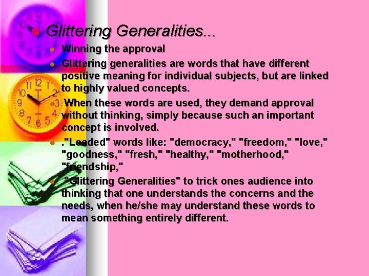 n Glittering Generalities. . . l l l Winning the approval Glittering generalities are