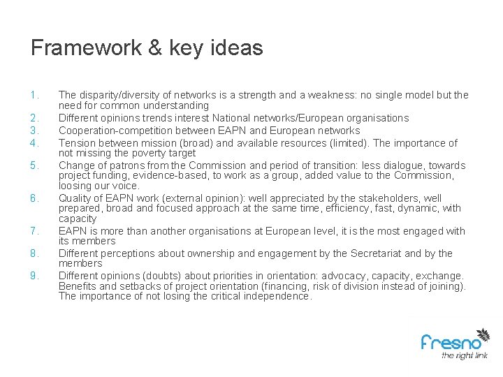 Framework & key ideas 1. 2. 3. 4. 5. 6. 7. 8. 9. The