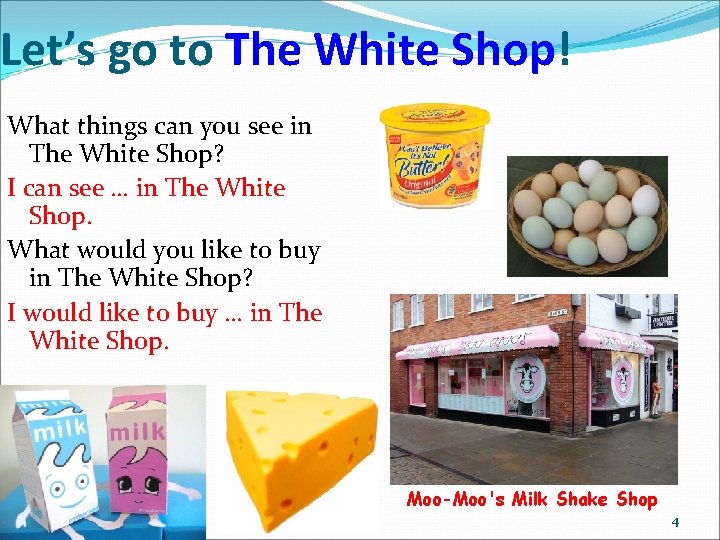 Let’s go to The White Shop! What things can you see in The White
