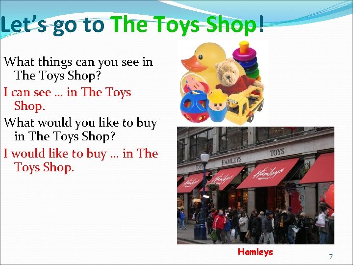 Let’s go to The Toys Shop! What things can you see in The Toys