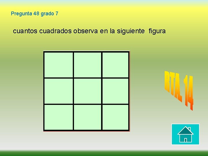 Pregunta 48 grado 7 cuantos cuadrados observa en la siguiente figura 