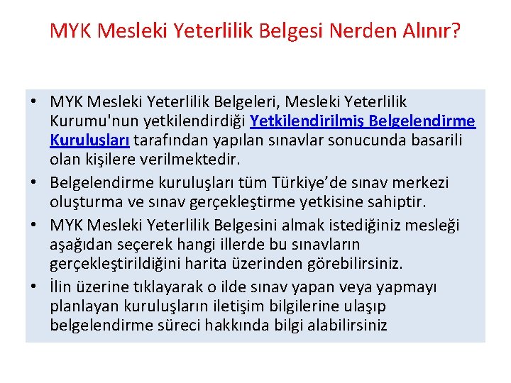 MYK Mesleki Yeterlilik Belgesi Nerden Alınır? • MYK Mesleki Yeterlilik Belgeleri, Mesleki Yeterlilik Kurumu'nun