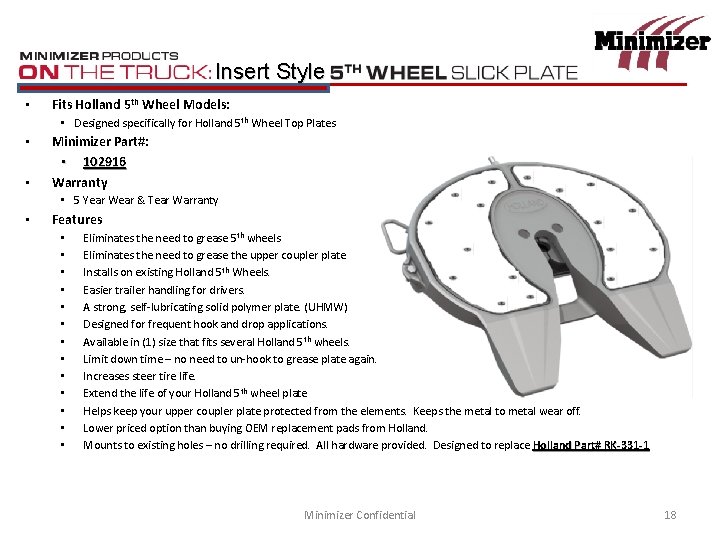 Insert Style • Fits Holland 5 th Wheel Models: • Designed specifically for Holland