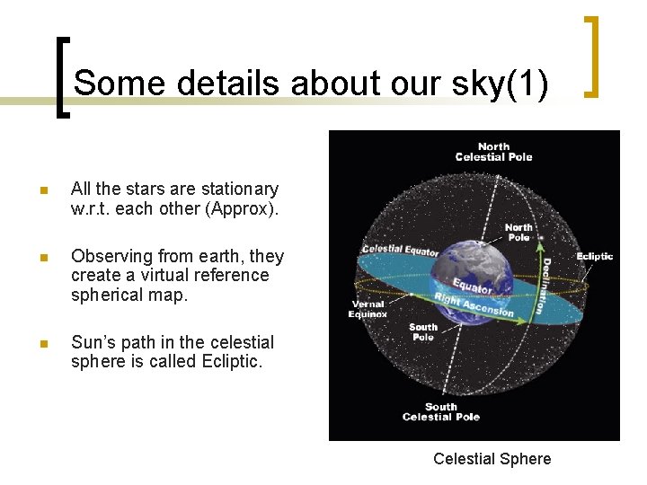 Some details about our sky(1) n All the stars are stationary w. r. t.