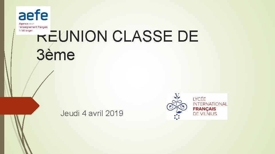 REUNION CLASSE DE 3ème Jeudi 4 avril 2019 