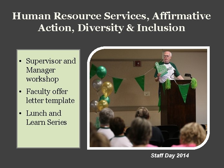 Human Resource Services, Affirmative Action, Diversity & Inclusion • Supervisor and Manager workshop •