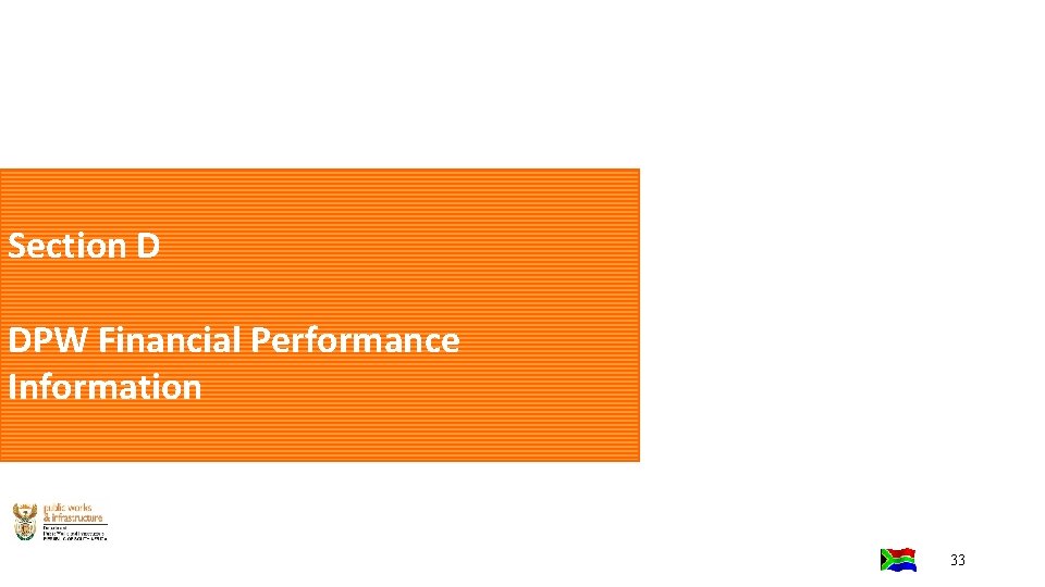 Section D DPW Financial Performance Information 33 