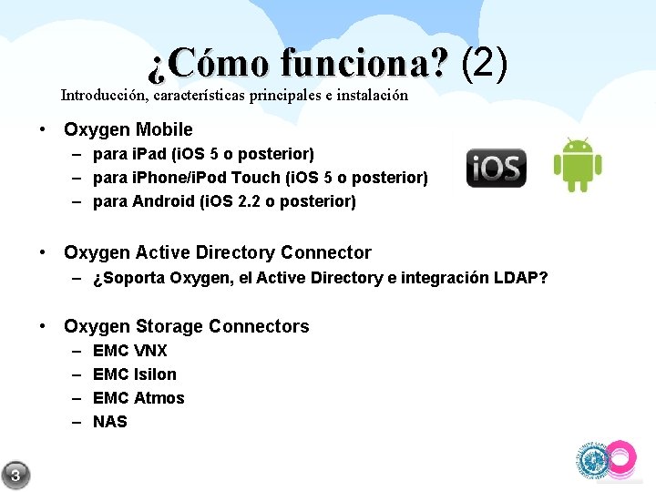 ¿Cómo funciona? (2) Introducción, características principales e instalación • Oxygen Mobile – para i.