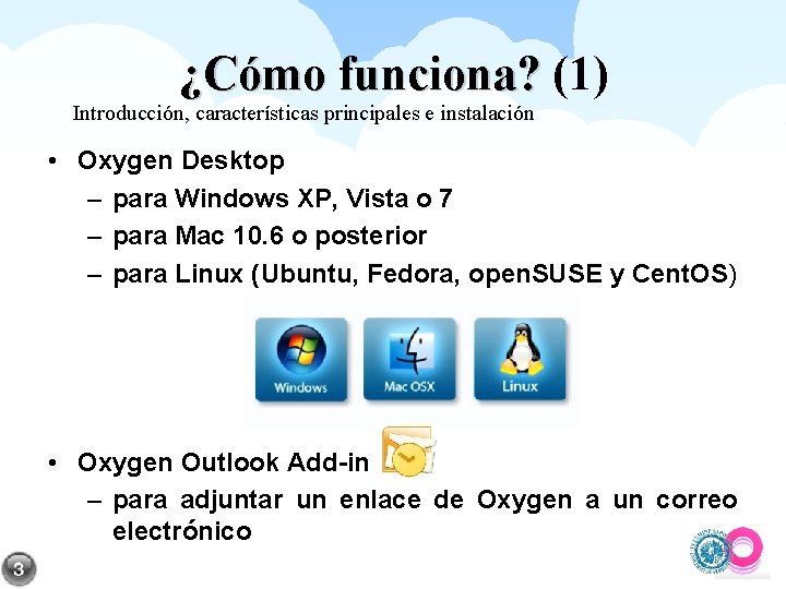 ¿Cómo funciona? (1) Introducción, características principales e instalación • Oxygen Desktop – para Windows