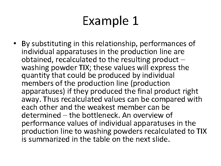 Example 1 • By substituting in this relationship, performances of individual apparatuses in the