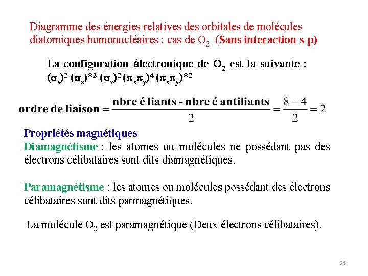 Diagramme des énergies relatives des orbitales de molécules diatomiques homonucléaires ; cas de O