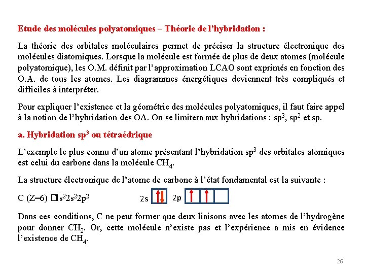 Etude des molécules polyatomiques – Théorie de l’hybridation : La théorie des orbitales moléculaires