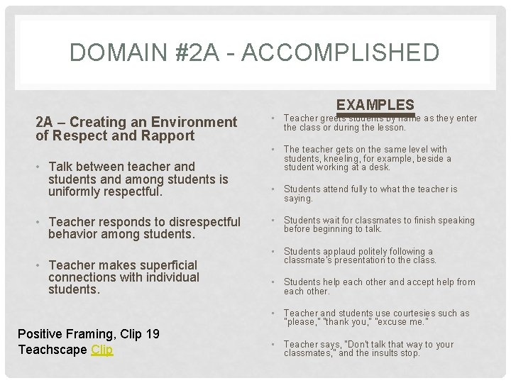 DOMAIN #2 A - ACCOMPLISHED EXAMPLES 2 A – Creating an Environment of Respect