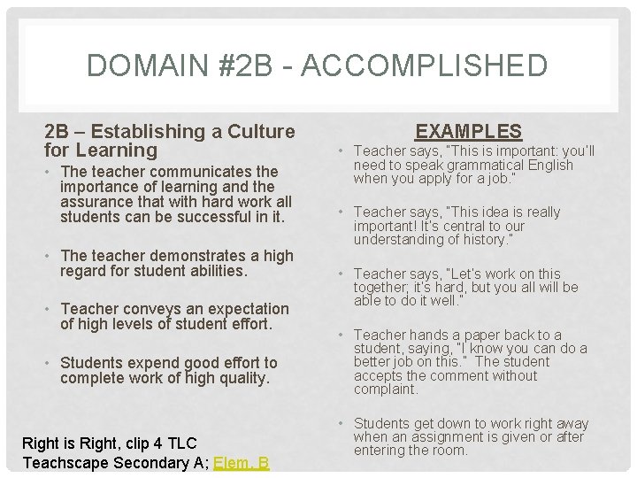 DOMAIN #2 B - ACCOMPLISHED 2 B – Establishing a Culture for Learning •