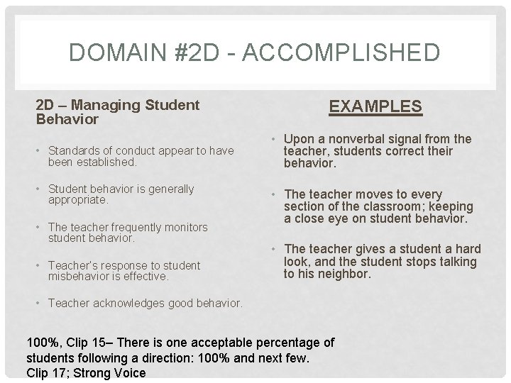 DOMAIN #2 D - ACCOMPLISHED 2 D – Managing Student Behavior • Standards of