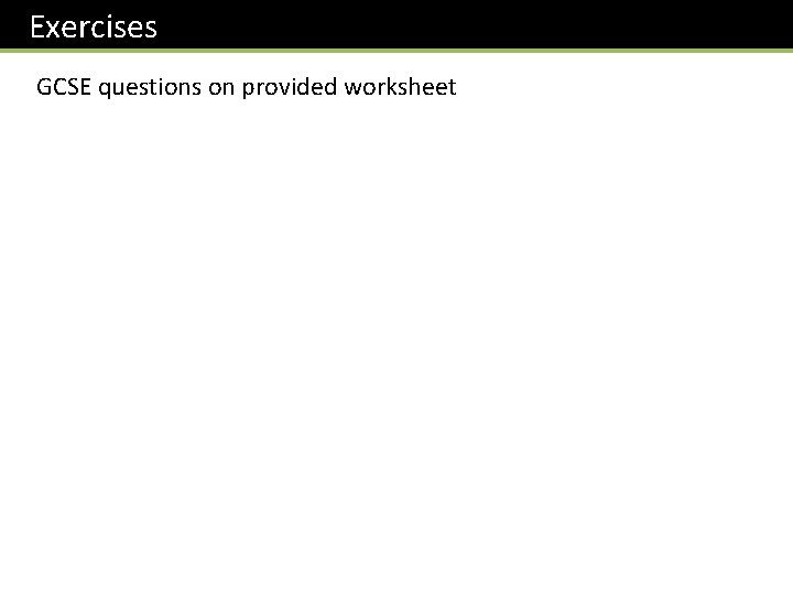 Exercises GCSE questions on provided worksheet 