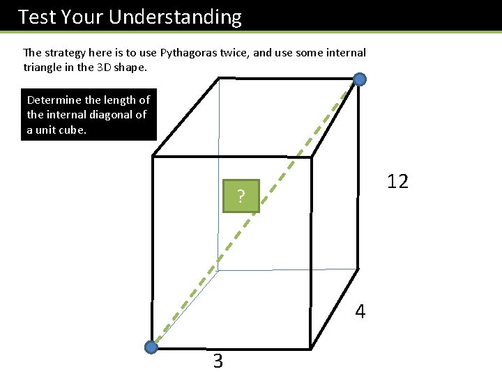 Test Your Understanding The strategy here is to use Pythagoras twice, and use some