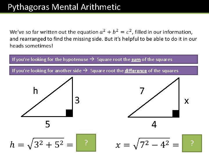 Pythagoras Mental Arithmetic If you’re looking for the hypotenuse Square root the sum of