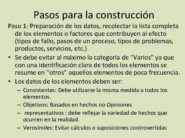 Pasos para la construcción Paso 1: Preparación de los datos, recolectar la lista completa