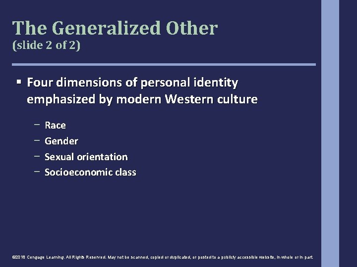 The Generalized Other (slide 2 of 2) § Four dimensions of personal identity emphasized