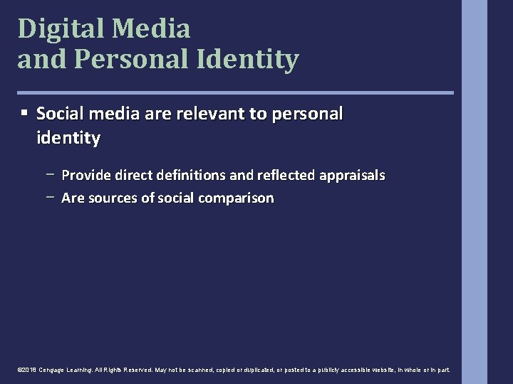 Digital Media and Personal Identity § Social media are relevant to personal identity −