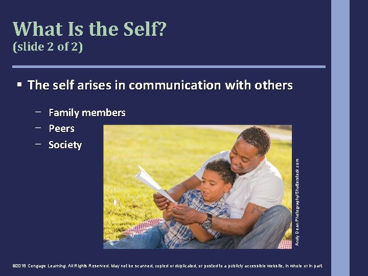 What Is the Self? (slide 2 of 2) § The self arises in communication