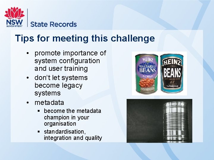 Tips for meeting this challenge • promote importance of system configuration and user training