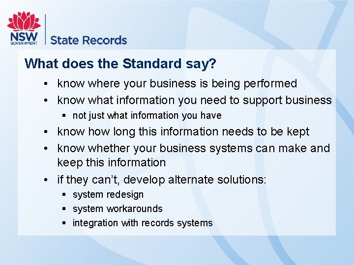 What does the Standard say? • know where your business is being performed •